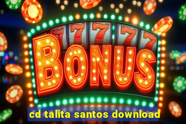 cd talita santos download